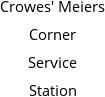 Crowes' Meiers Corner Service Station