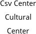 Csv Center Cultural Center