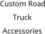 Custom Road Truck Accessories