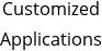 Customized Applications