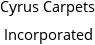 Cyrus Carpets Incorporated