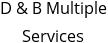 D & B Multiple Services