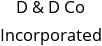 D & D Co Incorporated