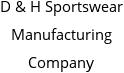 D & H Sportswear Manufacturing Company