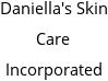 Daniella's Skin Care Incorporated