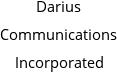 Darius Communications Incorporated