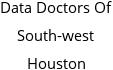 Data Doctors Of South-west Houston