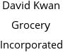 David Kwan Grocery Incorporated