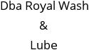 Dba Royal Wash & Lube