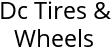 Dc Tires & Wheels