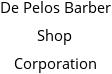 De Pelos Barber Shop Corporation