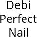 Debi Perfect Nail