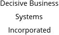 Decisive Business Systems Incorporated