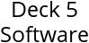 Deck 5 Software