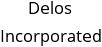 Delos Incorporated