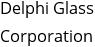 Delphi Glass Corporation