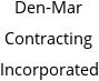 Den-Mar Contracting Incorporated