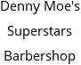 Denny Moe's Superstars Barbershop