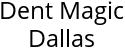 Dent Magic Dallas