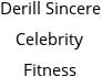 Derill Sincere Celebrity Fitness