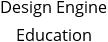 Design Engine Education