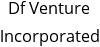 Df Venture Incorporated