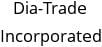 Dia-Trade Incorporated