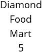 Diamond Food Mart 5