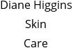 Diane Higgins Skin Care