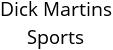 Dick Martins Sports