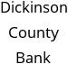 Dickinson County Bank