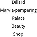 Dillard Marvia-pampering Palace Beauty Shop