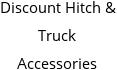 Discount Hitch & Truck Accessories