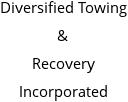 Diversified Towing & Recovery Incorporated