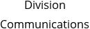 Division Communications