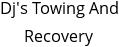 Dj's Towing And Recovery