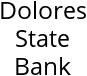 Dolores State Bank