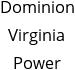 Dominion Virginia Power