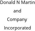 Donald N Martin and Company Incorporated