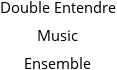 Double Entendre Music Ensemble