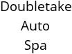 Doubletake Auto Spa