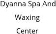 Dyanna Spa And Waxing Center