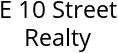 E 10 Street Realty