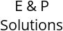 E & P Solutions