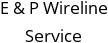 E & P Wireline Service