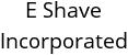 E Shave Incorporated