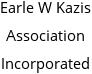 Earle W Kazis Association Incorporated