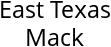 East Texas Mack