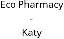 Eco Pharmacy - Katy