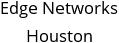 Edge Networks Houston